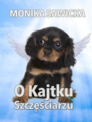 cover image of O Kajtku Szczęściarzu